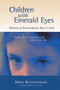 Children with Emerald Eyes (Histories of Extraordinary Boys and Girls) by Mira Rothenberg, Peter A. Levine, Ph.D., 9781556434488