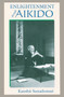 Enlightenment through Aikido by Kanshu Sunadomari, 9781556434877