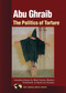 Abu Ghraib (The Politics of Torture) by North Atlantic Books, David Levi Strauss, Barbara Ehrenreich, Mark Danner, 9781556435508