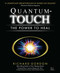Quantum-Touch (The Power to Heal) by Richard Gordon, C. Norman Shealy, M.D., Ph.D., Eleanor Barrow, 9781556435942