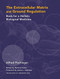 The Extracellular Matrix and Ground Regulation (Basis for a Holistic Biological Medicine) by Alfred Pischinger, Hartmut Heine, Ingeborg Eibl, 9781556436888