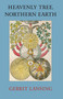 Heavenly Tree, Northern Earth by Gerrit Lansing, 9781556437540