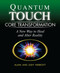 Quantum-Touch Core Transformation (A New Way to Heal and Alter Reality) by Alain Herriott, Jody Herriott, Richard Gordon, 9781556437816
