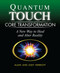 Quantum-Touch Core Transformation (A New Way to Heal and Alter Reality) by Alain Herriott, Jody Herriott, Richard Gordon, 9781556437816