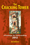 The Cracking Tower (A Strategy for Transcending 2012) by Jim DeKorne, 9781556438165