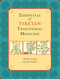 Essentials of Tibetan Traditional Medicine by Thinley Gyatso, Chris Hakim, 9781556438677