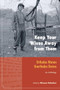Keep Your Wives Away from Them (Orthodox Women, Unorthodox Desires) by Miryam Kabakov, 9781556438790