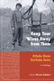Keep Your Wives Away from Them (Orthodox Women, Unorthodox Desires) by Miryam Kabakov, 9781556438790