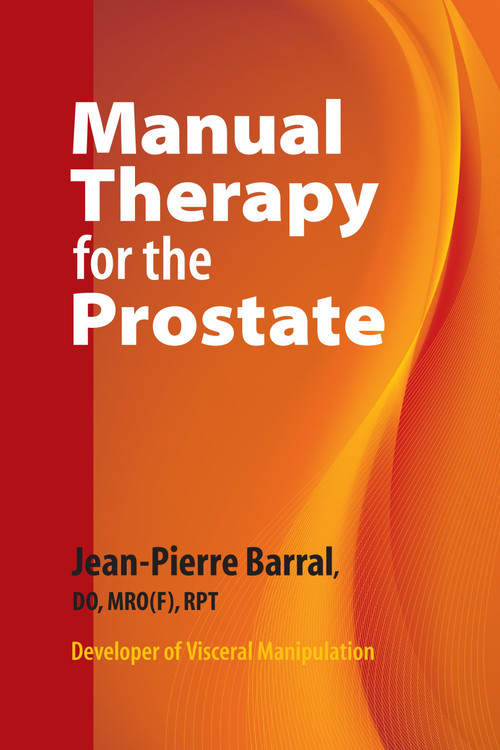 Manual Therapy for the Prostate by Jean-Pierre Barral, D.O., 9781556439001