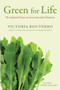 Green for Life (The Updated Classic on Green Smoothie Nutrition) by Victoria Boutenko, A. William Menzin, M.D., 9781556439308