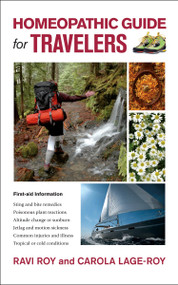 Homeopathic Guide for Travelers (Remedies for Health and Safety) by Ravi Roy, Carola Lage-Roy, 9781556439360