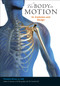 The Body in Motion (Its Evolution and Design) by Theodore Dimon, Jr, G. David Brown, 9781556439704