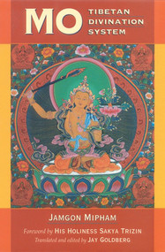Mo (The Tibetan Divination System) by Jamgon Mipham, Jay Goldberg, 9781559391474