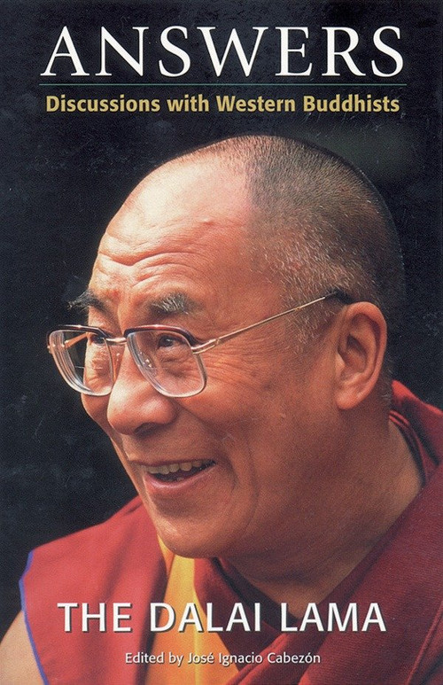Answers (Discussions with Western Buddhists) by H.H. the Fourteenth Dalai Lama, Jose Cabezon, 9781559391627