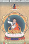 Medicine Buddha Teachings by Khenchen Thrangu Rinpoche, LAMA TASHI NAMGYAL, 9781559392167