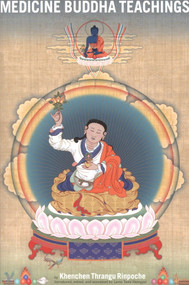 Medicine Buddha Teachings by Khenchen Thrangu Rinpoche, Lama Tashi Namgyal, 9781559392167