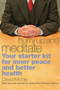 Hurry Up and Meditate (Your Starter Kit for Inner Peace and Better Health) by David Michie, 9781559393065