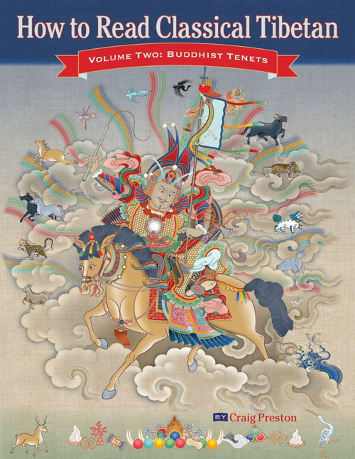 How to Read Classical Tibetan, Vol. 2: (Buddhist Tenets) by Craig Preston, 9781559393133