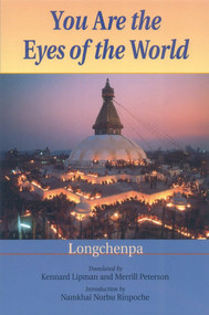 You Are the Eyes of the World by Longchenpa, Kennard Lipman, Merrill Peterson, 9781559393676