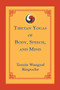 Tibetan Yogas of Body, Speech, and Mind by Tenzin Wangyal, 9781559393805