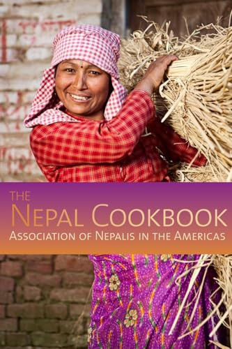 The Nepal Cookbook by Association of Nepalis in the Americas, 9781559393812