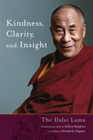 Kindness, Clarity, and Insight by His Holiness The Dalai Lama, Jeffrey Hopkins, Jeffrey Hopkins, Elizabeth Napper, 9781559394031