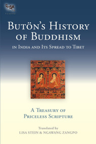 Buton's History of Buddhism in India and Its Spread to Tibet (A Treasury of Priceless Scripture) by Buton Richen Drup, Lisa Stein, Ngawang Zangpo, 9781559394130