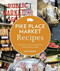 Pike Place Market Recipes (130 Delicious Ways to Bring Home Seattle's Famous Market) by Jess Thomson, Clare Barboza, 9781570617423