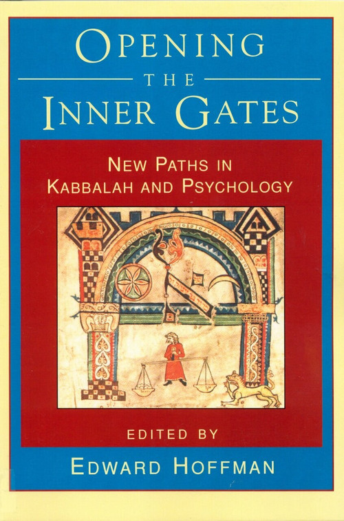 Opening the Inner Gates by Edward Hoffman, 9781570620553