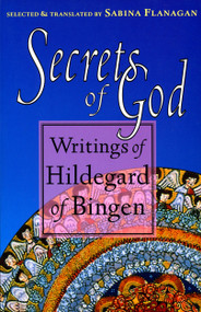 Secrets of God (Writings of Hildegard of Bingen) by Hildegard of Bingen, 9781570621642