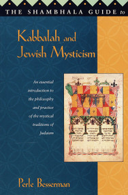 The Shambhala Guide to Kabbalah and Jewish Mysticism by Perle Besserman, 9781570622151