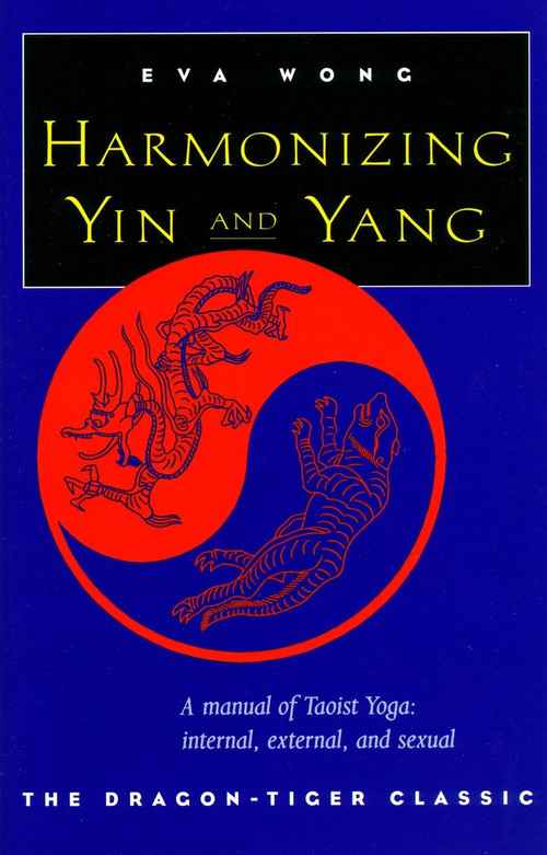 Harmonizing Yin and Yang by Eva Wong, 9781570623066