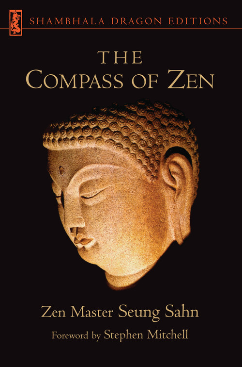 The Compass of Zen by Stephen Mitchell, Zen Master Seung Sahn, Hyon Gak, 9781570623295