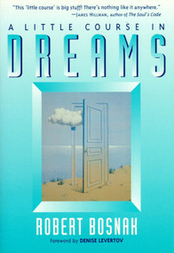 A Little Course in Dreams by Robert Bosnak, Denise Levertov, 9781570623868