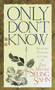 Only Don't Know (Selected Teaching Letters of Zen Master Seung Sahn) by Zen Master Seung Sahn, Hyon Gak, 9781570624322