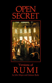 Open Secret (Versions of Rumi) by Coleman Barks, John Moyne, 9781570625299