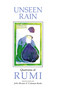 Unseen Rain (Quatrains of Rumi) by Coleman Barks, John Moyne, 9781570625343