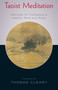 Taoist Meditation (Methods for Cultivating a Healthy Mind and Body) by Thomas Cleary, 9781570625671