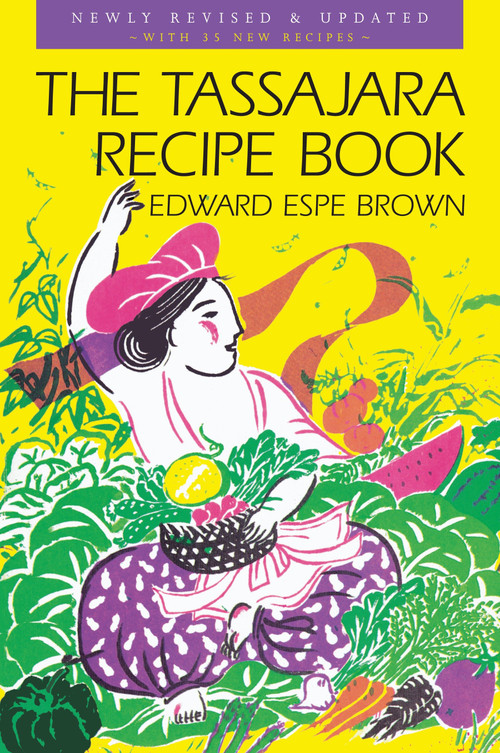 The Tassajara Recipe Book by Edward Espe Brown, 9781570625800