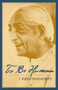 To Be Human by J. Krishnamurti, 9781570625961