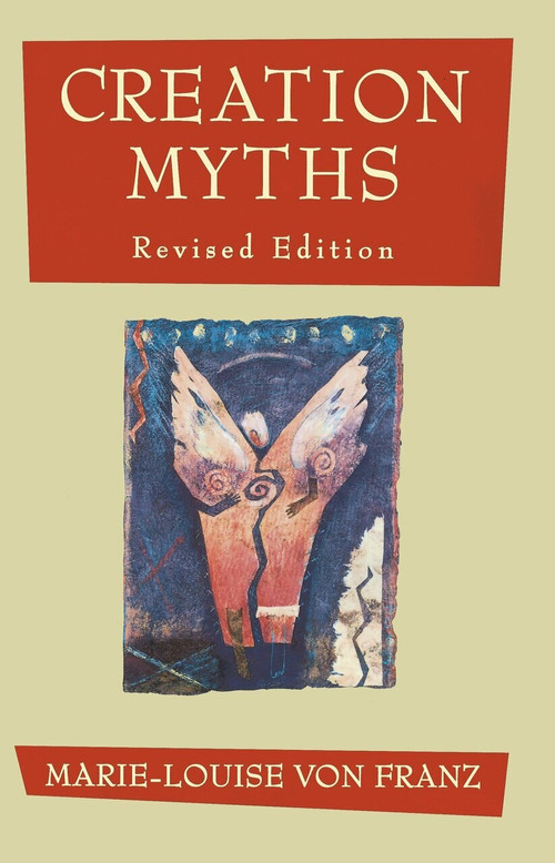 Creation Myths by Marie-Louise von Franz, 9781570626067