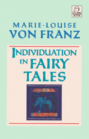 Individuation in Fairy Tales (Revised Edition) by Marie-Louise von Franz, 9781570626135