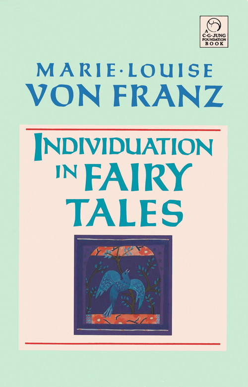 Individuation in Fairy Tales (Revised Edition) by Marie-Louise von Franz, 9781570626135