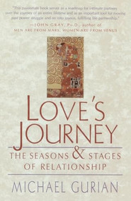 Love's Journey (The Season's and Stages of a Relationship) by Michael Gurian, 9781570626173