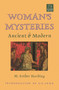 Woman's Mysteries (Ancient & Modern) by M. Esther Harding, 9781570626296