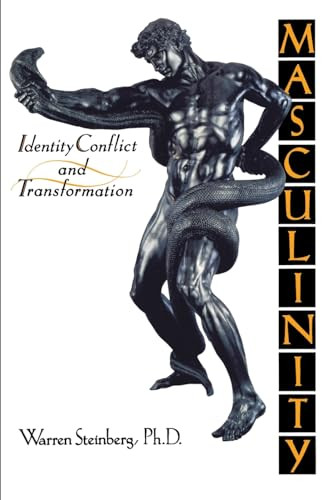 Masculinity (Identity, Conflict, and Transformation) by Warren Steinberg, 9781570626487