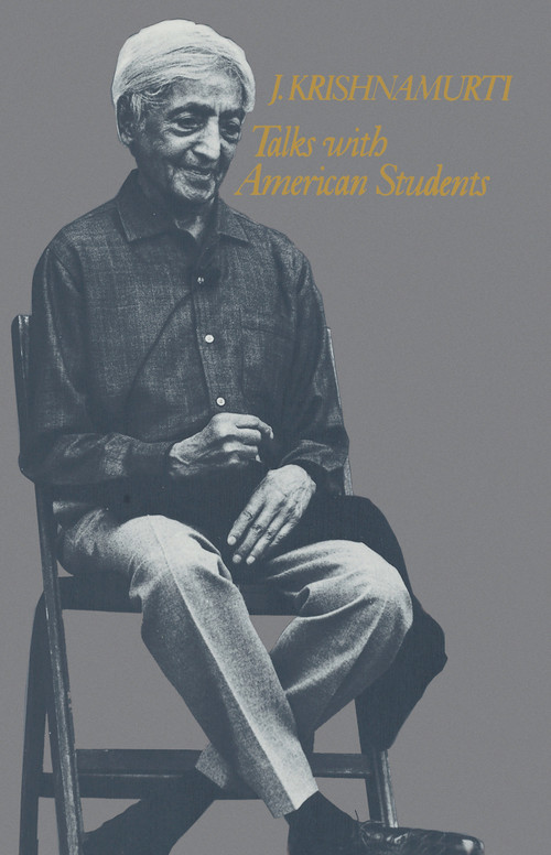 Talks with American Students by J. Krishnamurti, 9781570626586