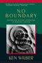 No Boundary (Eastern and Western Approaches to Personal Growth) by Ken Wilber, 9781570627439