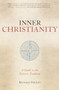 Inner Christianity (A Guide to the Esoteric Tradition) by Richard Smoley, 9781570628108