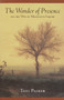 The Wonder of Presence: And the Way of Meditative Inquiry by Toni Packer, 9781570628757